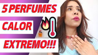 ✅ 5 PERFUMES PARA EL CALOR EXTREMO‼️🥵🥵🥵 #perfumesparamujer