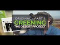 Greening the desert project