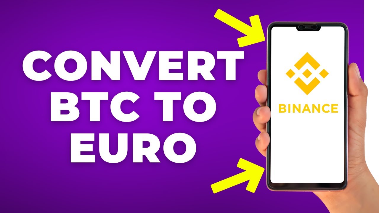 How to Convert from BTC to EURO on Binance (Step by Step) - YouTube
