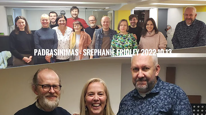 Padrsinimas - Stephanie Fridley 2022 10 14