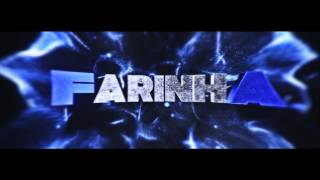 INTRO #154 - @FARINHA