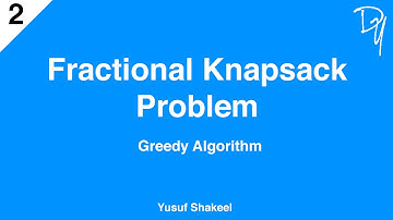 Greedy Algorithm | Fractional Knapsack Problem #02 - step by step guide
