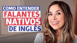 ENTENDA FALANTES NATIVOS COM ESTA AULA (Teste de inglês)