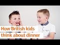 How British kids think about dinner... | Sainsbury's