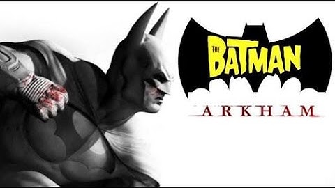 The Batman Intro - Arkham Edition