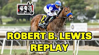 Robert B. Lewis Stakes 2024 | Santa Anita Park Replay [Kentucky Derby]