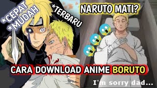 Cara Download Anime Boruto Mudah Dan Cepat (Subtitle Indonesia)