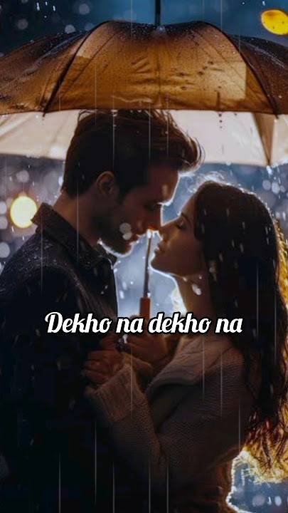 Dekho Na Cover Version| Fanna Movie Song| Monsoon Special Romantic Song Status| WhatsApp Status