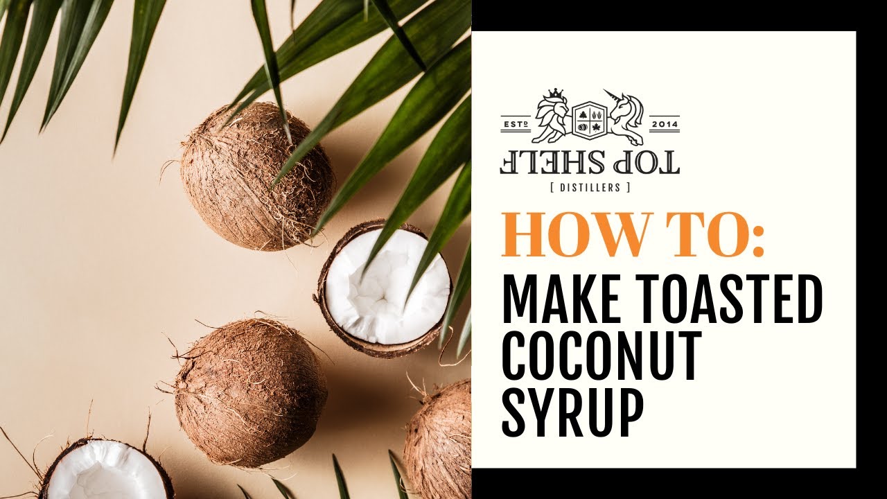 Toasted Coconut Syrup YouTube