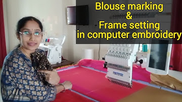 #Blouse marking for computer embroidery & Frame setting #DakshaDesigners