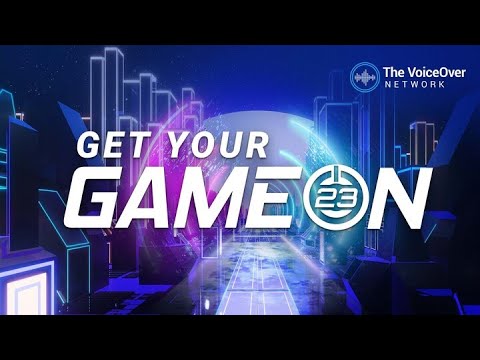 The VoiceOver Network Presents GET YOUR GAME ON 2023