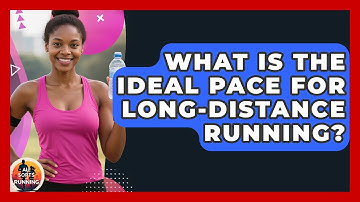 What Is the Ideal Pace for Long-Distance Running? - All Sorts Of Running
