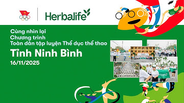 Cùng nhìn lại | Chương trình Toàn dân tập luyện Thể dục thể thao tại tỉnh Ninh Bình