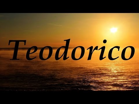 Video: ¿Cómo se pronuncia teodorico?