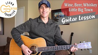 Wine, Beer, Whiskey - Little Big Town - Guitar Lesson | Tutorial