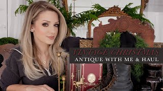 Christmas Antique with Me & Decor Haul