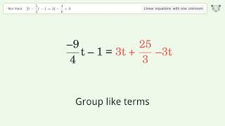 Linear equation with one unknown: Solve 2t-5/4t-1=3t-4/6+9 step-by-step solution
