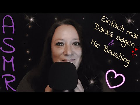 ASMR| 💜Einfach mal Danke sagen & Mic Brushing💜German/Deutsch