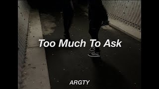 Too Much To Ask - Arctic Monkeyss & Sub Español