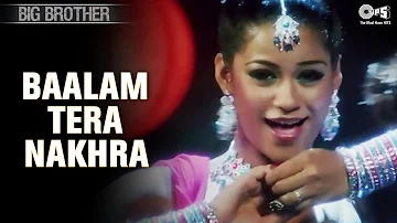 Baalam Tera Nakhra | Big Brother | Sunny Deol | Priyanka Chopra | Sunidhi Chauhan | Hindi Song