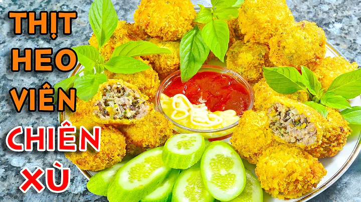 THỊT HEO VIÊN CHIÊN XÙ GIÒN👍Món ăn làm trẻ em say mê yêu thích