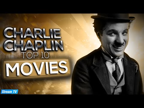 Top 10 Charlie Chaplin Movies of All Time