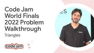 Code Jam 2022 World Finals problem walkthrough - Triangles