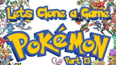 Unity Lets Clone a Game [ Pokemon ] - Part 13