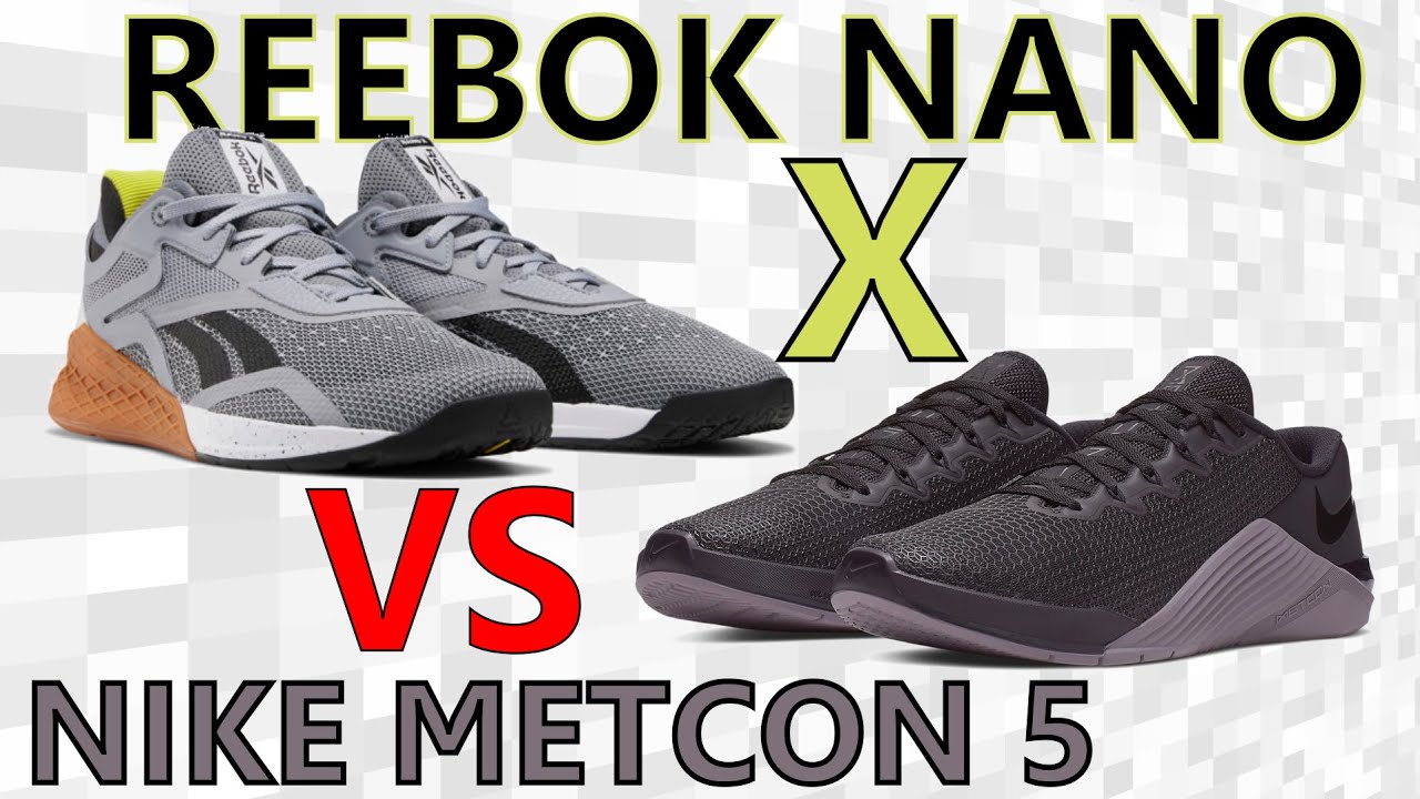 home fleet Theseus Reebok Nano X versus Nike Metcon 5 Cross Training Shoe - YouTube
