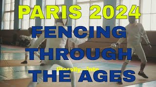 PARIS 2024 FENCING THROUGH THE AGES