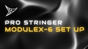 Pro Stringer ModuleX6 | Full Set-Up Guide