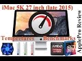 Benchmark and Temperature iMac 5K late 2015 27 inch i7 Skylake AMD R9 m395x
