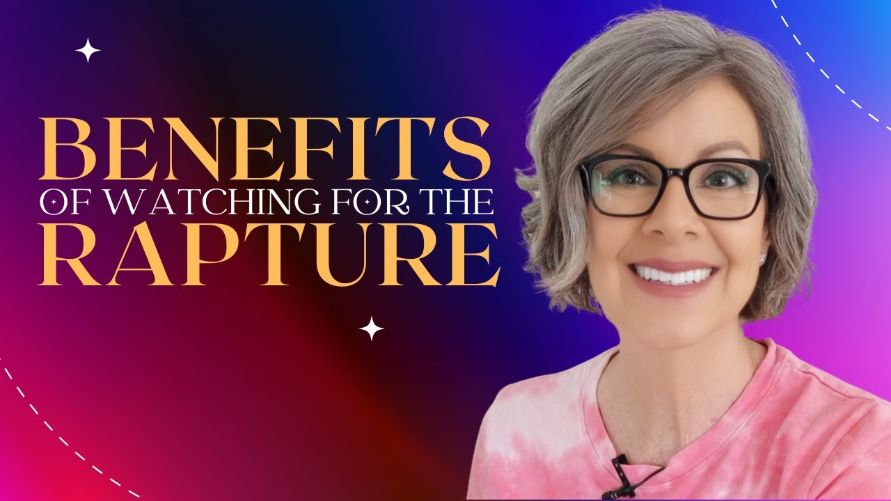 Watching The Rapture Benefits of Watching for The Rapture! - YouTube