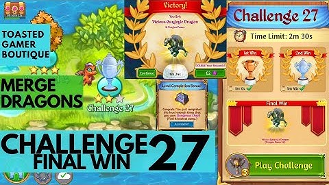 Merge Dragons Challenge 27 Final Win 1m24s • 3rd Win ☆☆☆