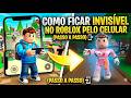 COMO FICAR INVISÍVEL NO ROBLOX PELO CELULAR