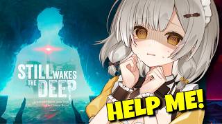 🔴 This horror game hits all of the worst fears... 😱 【 Still Wake the Deep: Siren's Rest 】