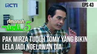 Download Lagu AMANAH WALI 5 - Pak Mirza Tuduh Tomy Yang Bikin Lela Jadi Ngelawan Dia MP3