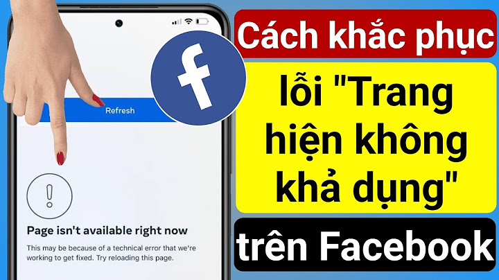 Lỗi facebook nội dung này hiện không hiển thị năm 2024