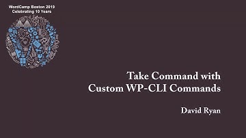 Take Command with Custom WP CLI Commands