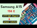 Samsung Galaxy A15 (SM-A156E) LCD Light Diagram | Backlight IC, Line & Jumper Solution