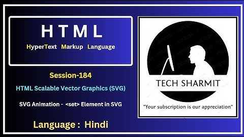 Scalable Vector Graphics (SVG) | SVG Animation using set element (Session-184)