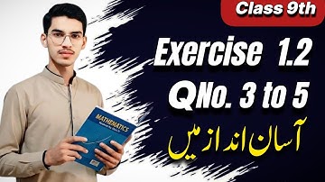 Class 9 Math Exercise 1.2 | Question 3 to 5 | Easy & Complete Solution