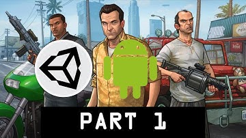 How To Make GTA In Unity For Android Without Writing Any Code_Part_1