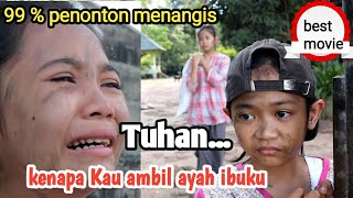 TANGISAN ANAK YATIM-PIATU || FILM PENDEK SEDIH BANGET DAN MENYENTUH HATI EPISODE 66