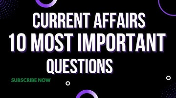 CSS/PMS 10 Most Important Current Affairs Questions