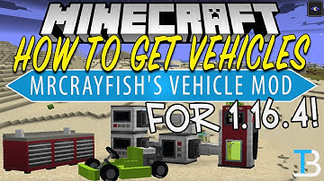 How To Add Vehicles To Minecraft 1.16.4 (MrCrayfish
