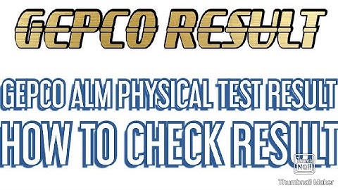 GEPCO ALM PHYSICAL TEST RESULT ANNOUNCED,HOW TO CHECK RESULT