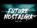 Dua Lipa - Future Nostalgia (Lyrics) 1 Hour