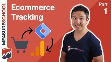Google Analytics Ecommerce Tracking with Google Tag Manager (Part 1)