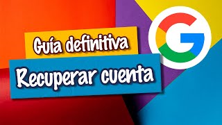 Cómo RECUPERAR cuenta GOOGLE / GMAIL | Guía de un Experto de Producto Google | Todos los mecanismos